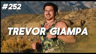 #252 Trevor Giampa - The Ultra Hybrid Athlete: 5 Hour Treadmill Run and 225 Bench Press 20 Times