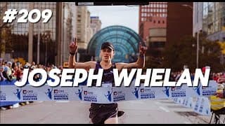 #209 Joseph Whelan - Winning Indy Marathon in 2:12 During a 100 Mile Week
