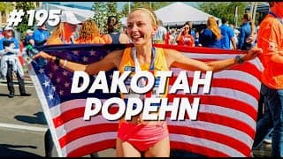 #195 Dakotah Popehn - Taking Another Step Towards Sub-2:20 with a 2:24 PR at the Chicago Marathon