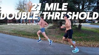 21 Mile Double Threshold with Lactate Testing! (I Got Dropped)
