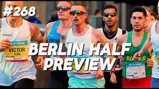 #268 Ben Felton & Felix Waldek - Berlin Half Marathon Preview