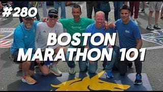 #280 - Boston Marathon 101 with 13-Time Participant Mike Korfhage: Everything You Need to Know