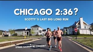 Chicago Marathon 2:36? Scotty’s Last Big LR + Strieg Re-Injured? Episode 4: The Comeback