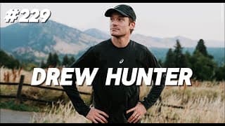 #229 Drew Hunter - Going All In for 2028 Olympics, New Sponsor/Training Setup, Life as a Family Man